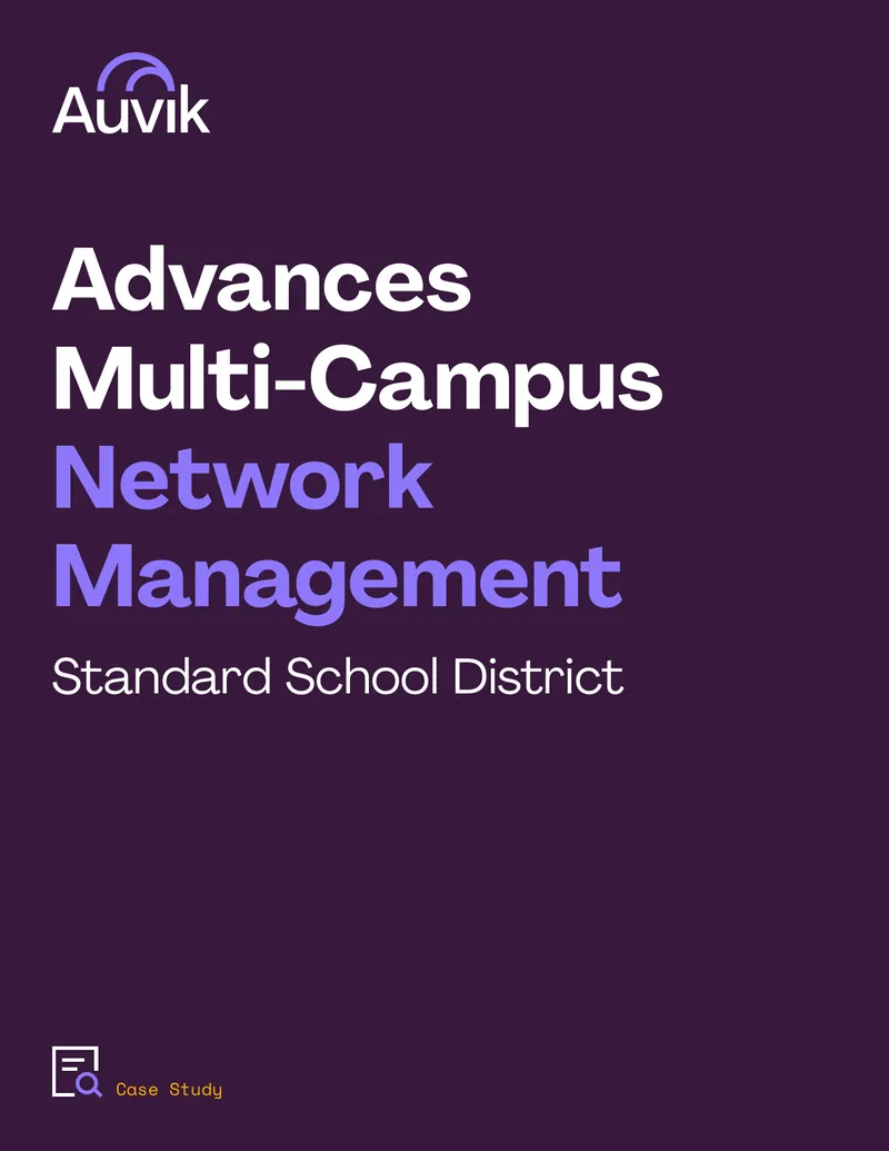 Standard School District Multi-Campus Network Management Case Study