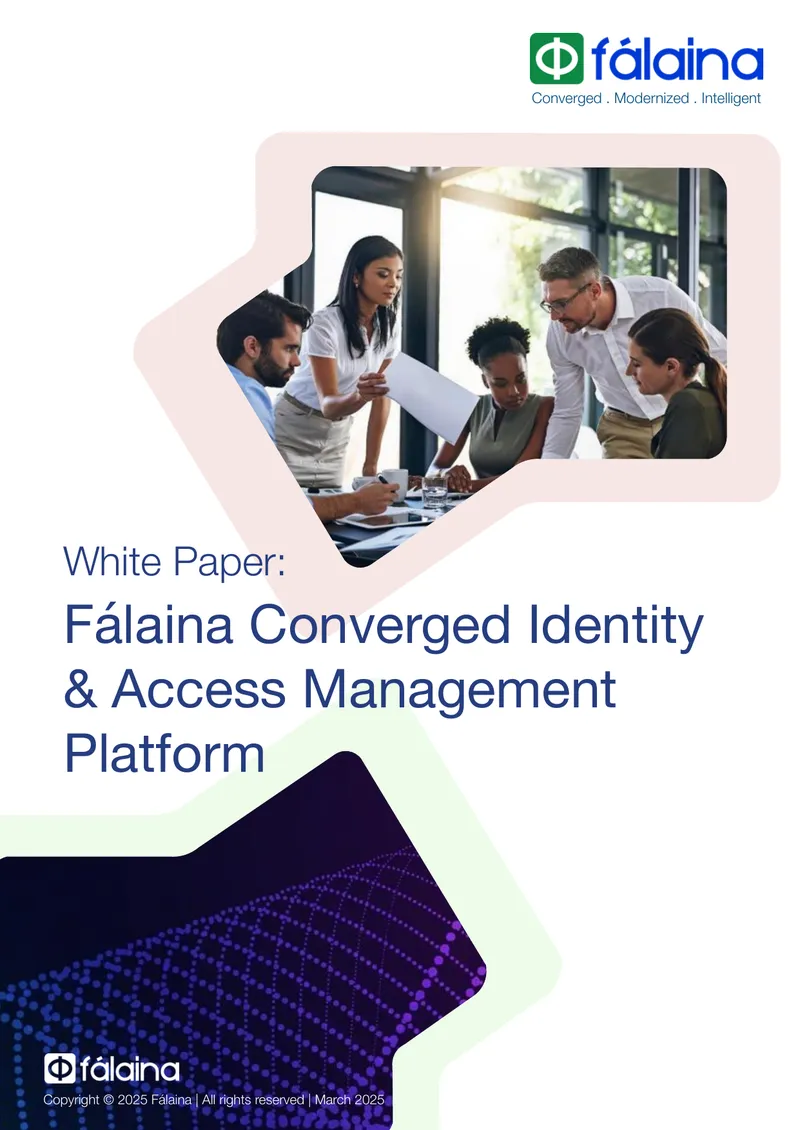 Fálaina Converged Identity and Access Management Platform