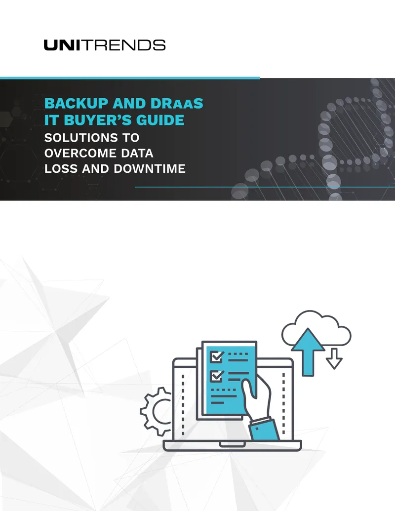 Backup and DRaaS IT Buyer’s Guide