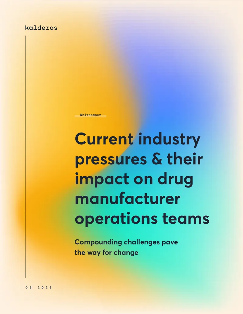 Current Industry Pressures on Drug Manufacturer Operations