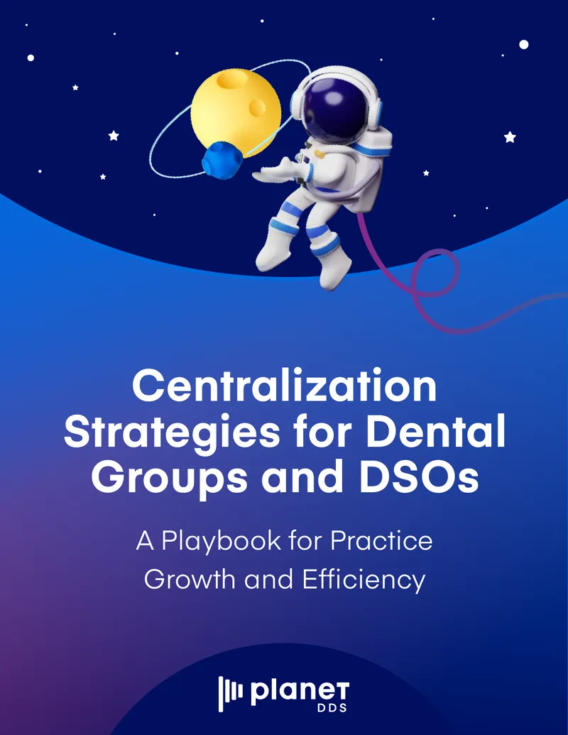 Centralization Strategies for Dental Groups and DSOs