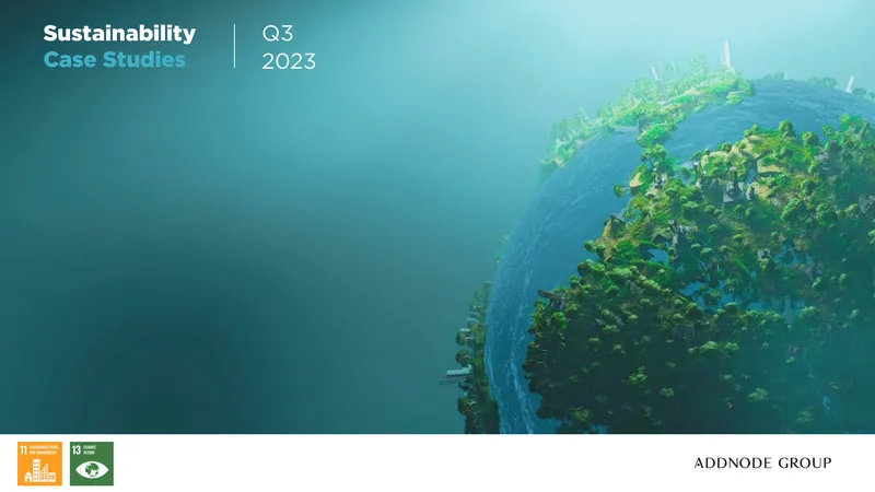 Sustainability Case Studies from Addnode Group