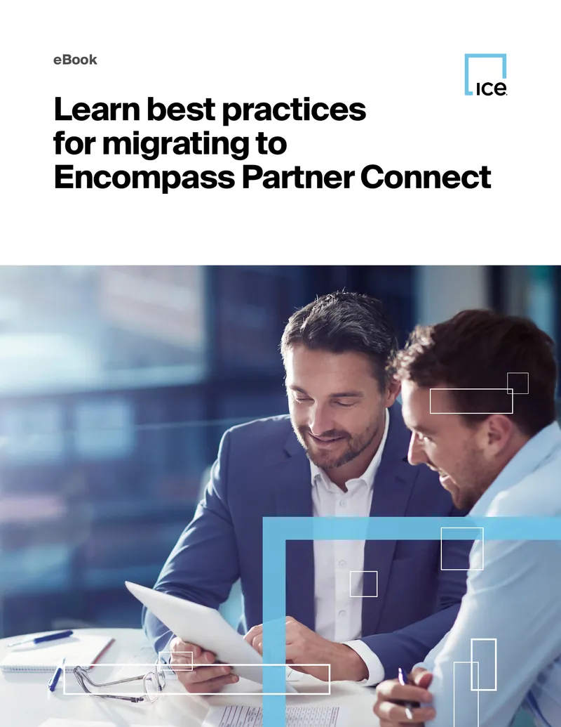 Best Practices for Migrating to Encompass Partner Connect