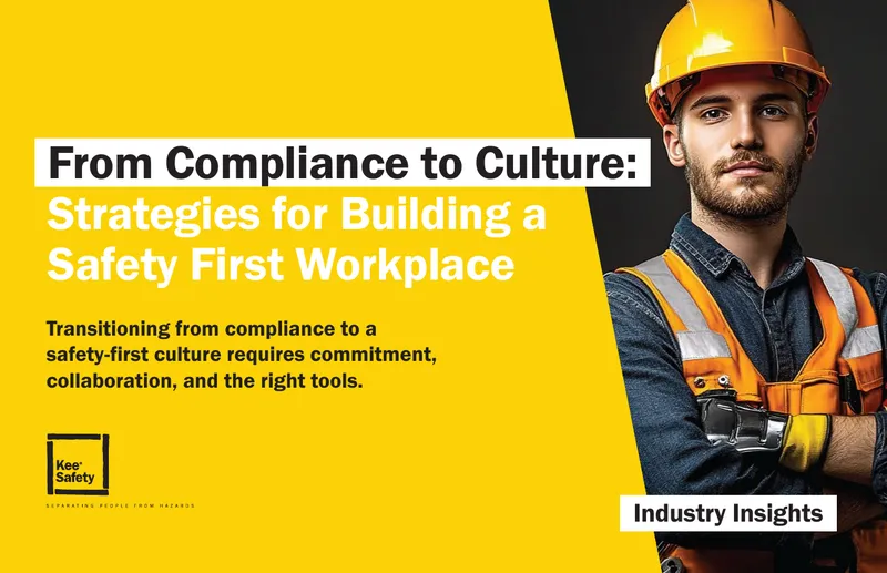 From Compliance to Culture Strategies for Building a Safety First Workplace