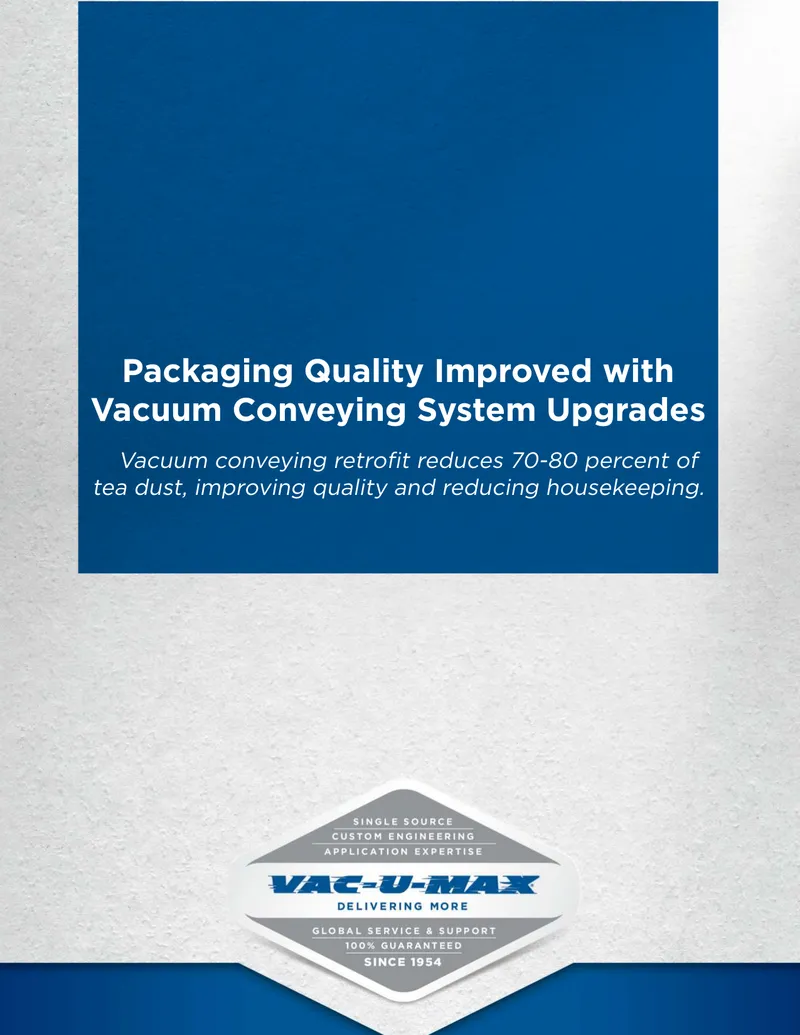 Vacuum Conveying System Upgrades for Tea Production