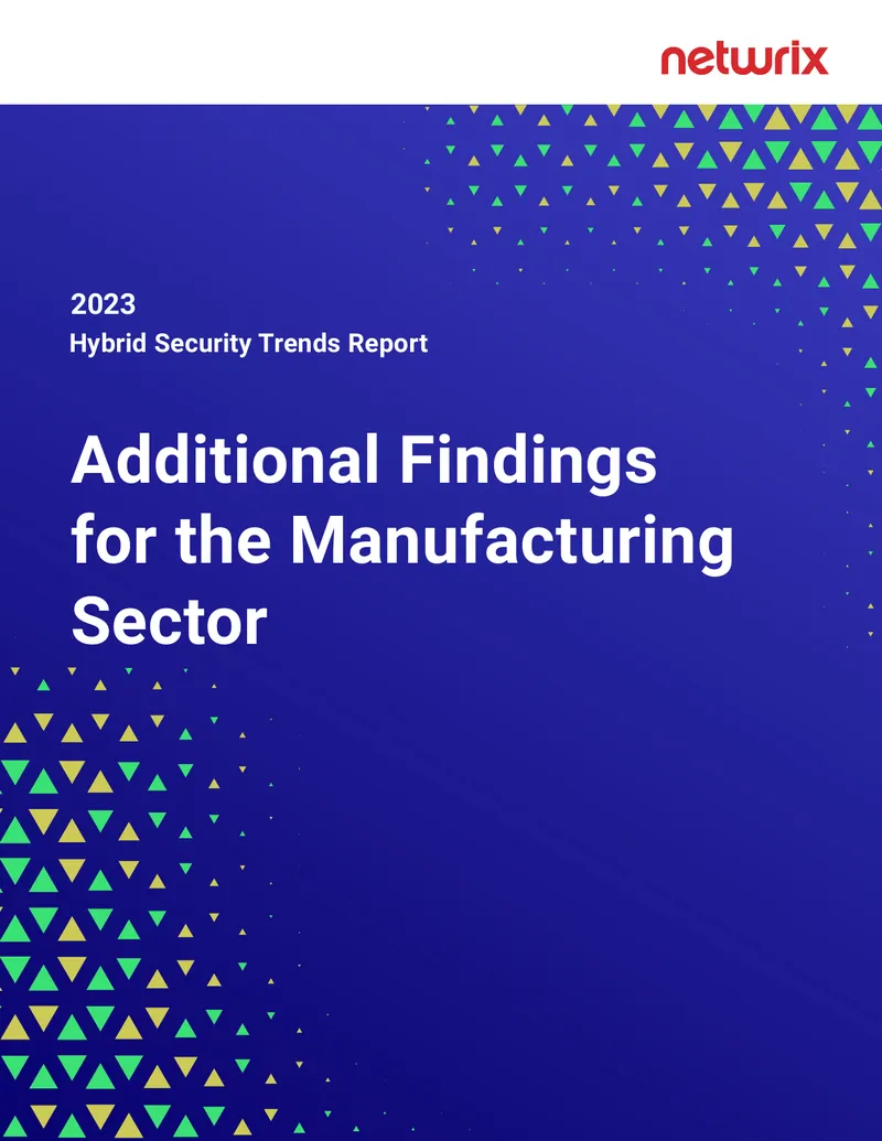 Hybrid Security Trends Report for the Manufacturing Sector