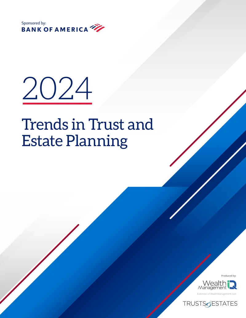Trends in Trust and Estate Planning 2024