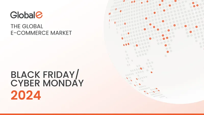 Global E-Commerce Market Trends for BFCM 2024