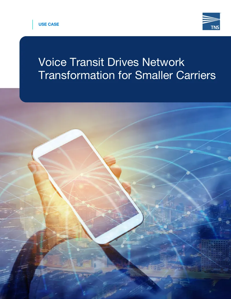 Voice Transit Network Transformation for Smaller Carriers