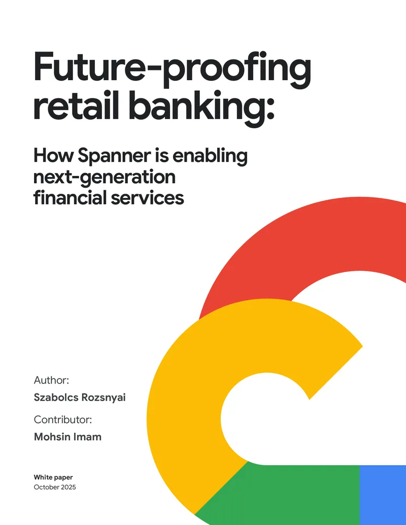 Future-proofing Retail Banking with Spanner