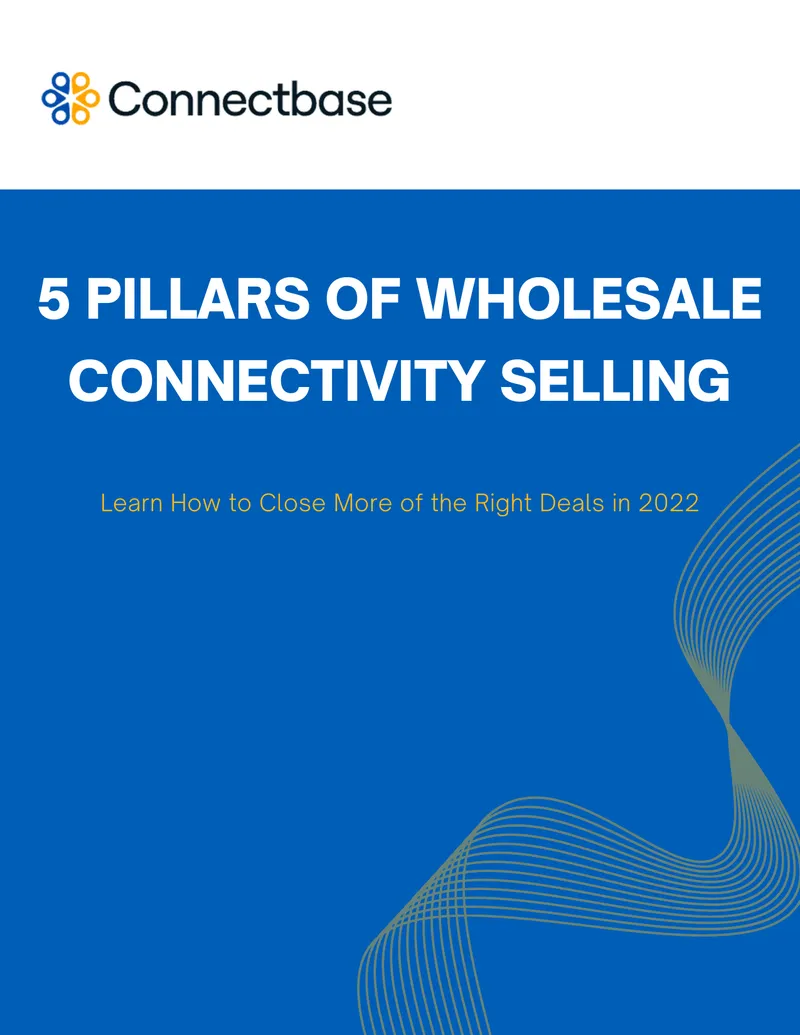 Five Pillars of Wholesale Connectivity Selling