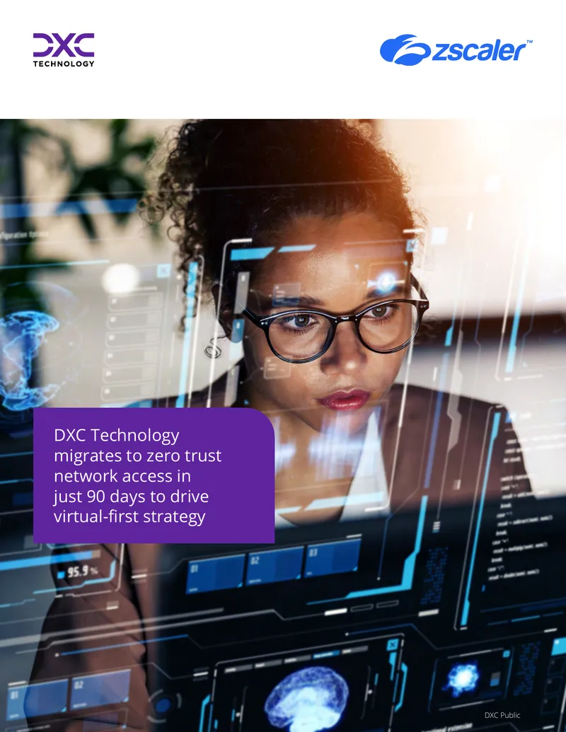 Zero Trust Network Access Implementation at DXC Technology