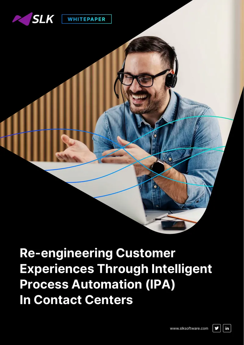 Re-engineering Customer Experiences Through Intelligent Process Automation