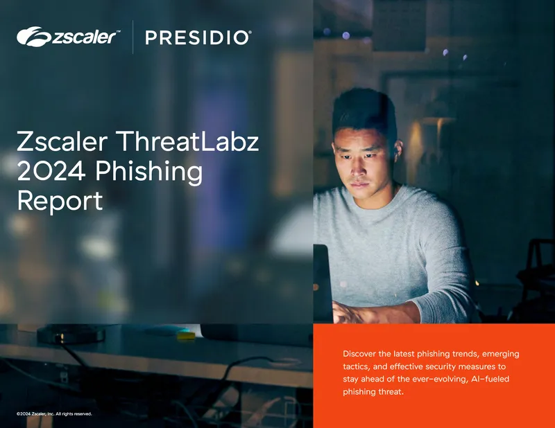 Zscaler ThreatLabz 2024 Phishing Report