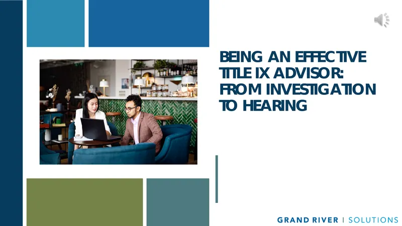 Being an Effective Title IX Advisor
