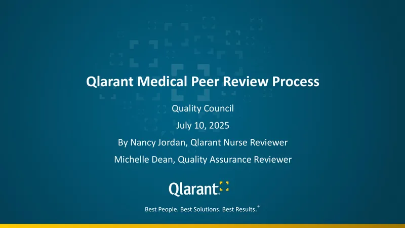 Qlarant Medical Peer Review Process Overview