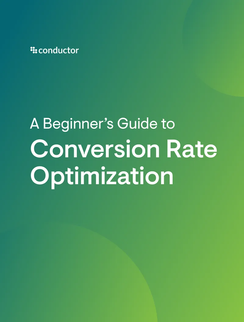 Beginner's Guide to Conversion Rate Optimization
