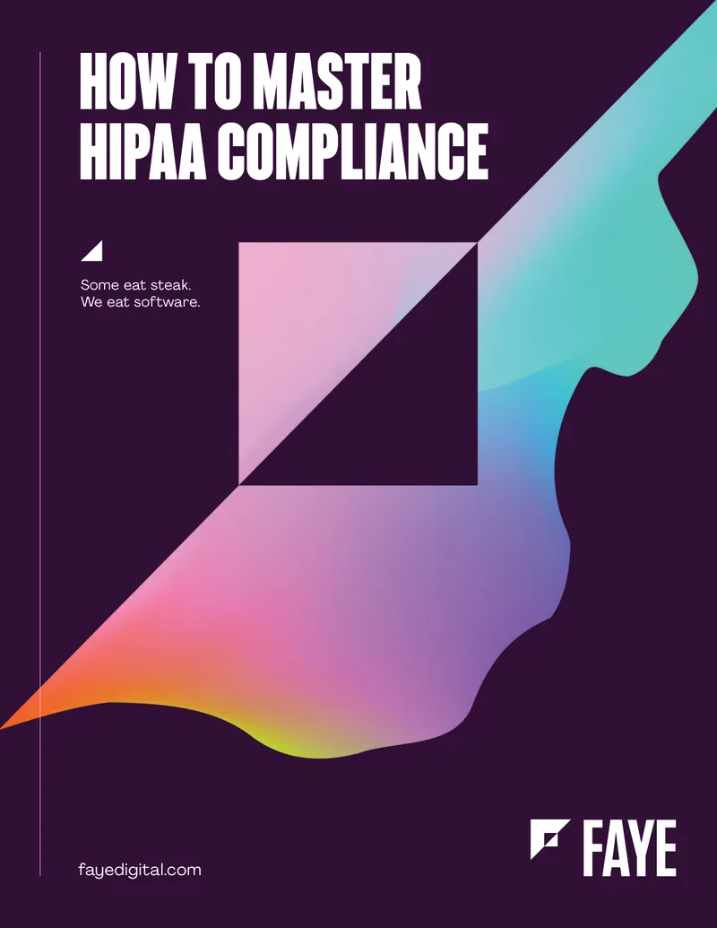 How to Master HIPAA Compliance