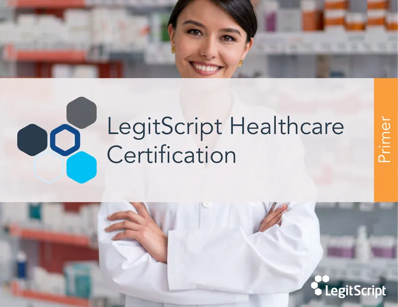 LegitScript Healthcare Certification Primer