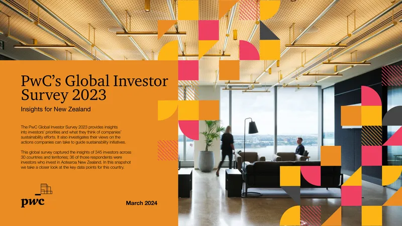 PwC Global Investor Survey 2023 Insights for New Zealand