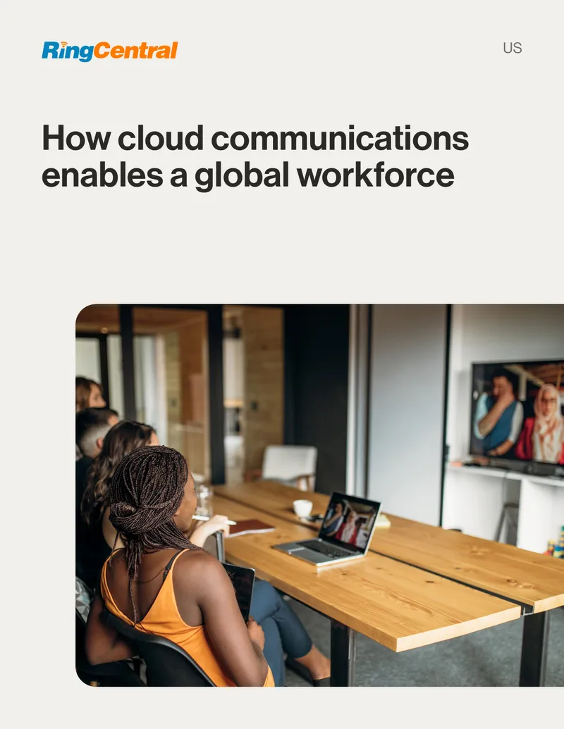 Cloud Communications for Global Workforce Efficiency