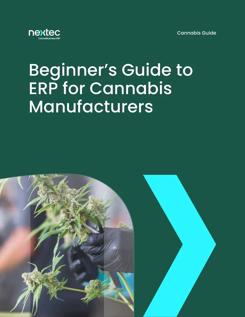 Beginner’s Guide to ERP for Cannabis Manufacturers