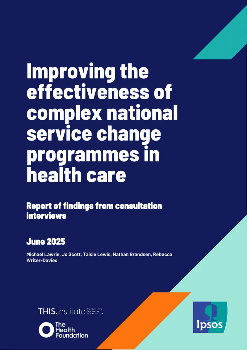 Improving Effectiveness of National Service Change Programmes in Health Care