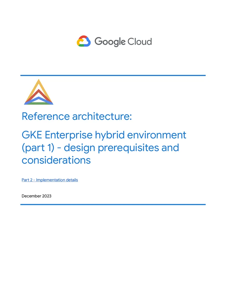 GKE Enterprise Hybrid Environment Reference Architecture