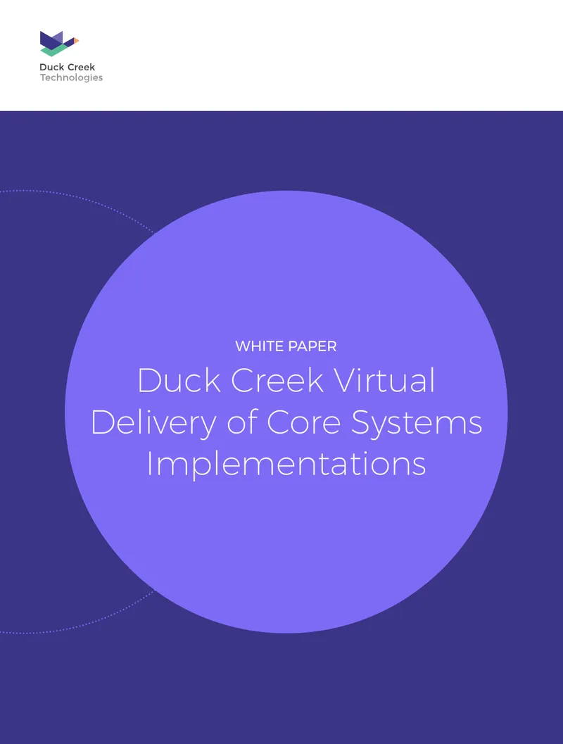 Duck Creek Virtual Delivery of Core Systems Implementations