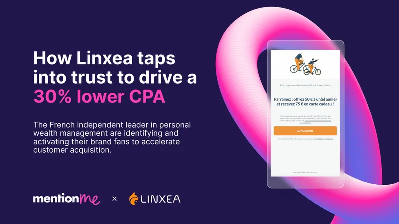 Linxea Brand Advocacy Program Case Study
