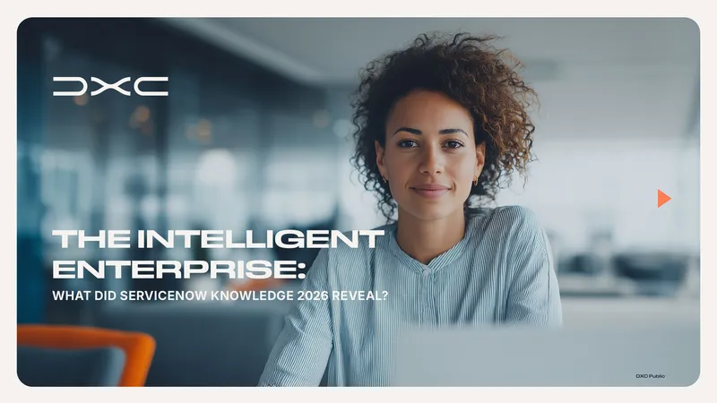 Intelligent Enterprise Insights from ServiceNow Knowledge 2026