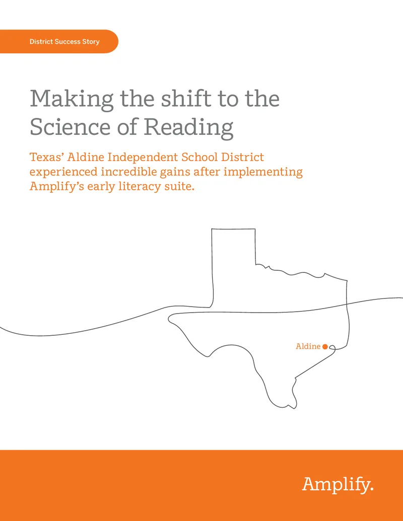 Aldine Independent School District Literacy Improvement Case Study