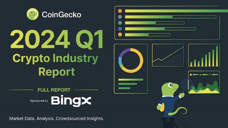 CoinGecko 2024 Q1 Crypto Industry Report