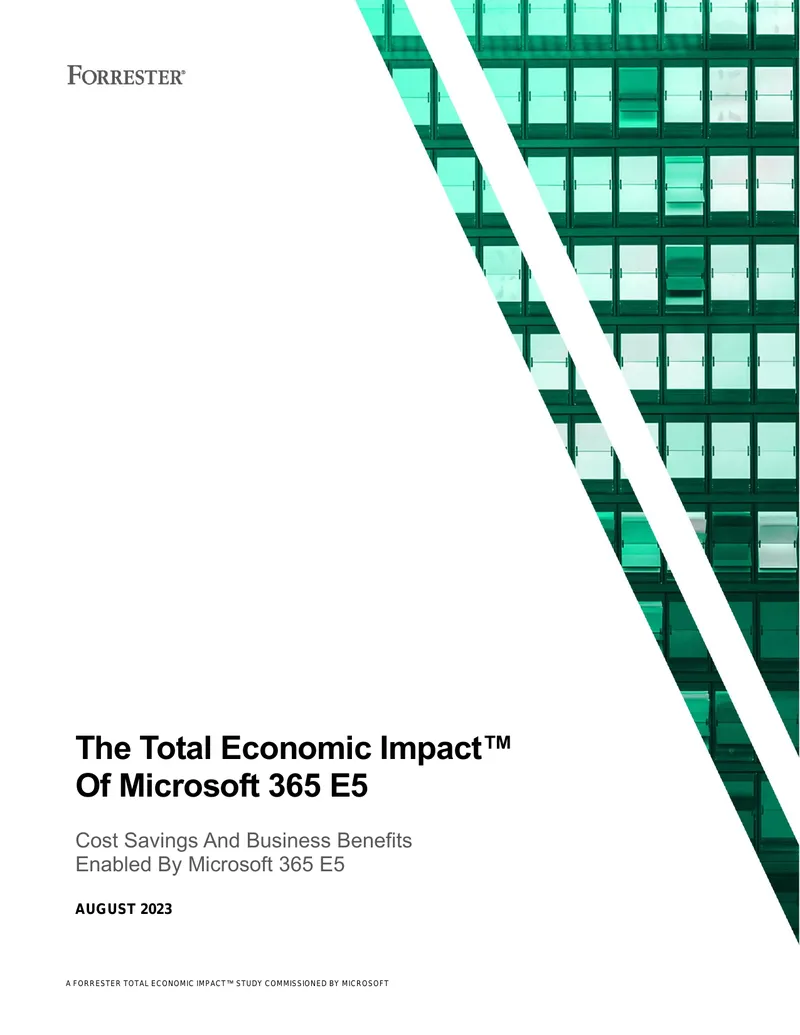 Total Economic Impact Study of Microsoft 365 E5