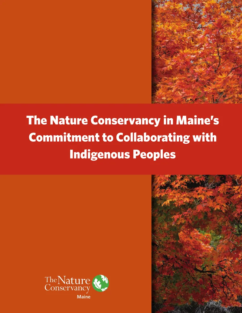 Nature Conservancy in Maine and Indigenous Peoples Collaboration