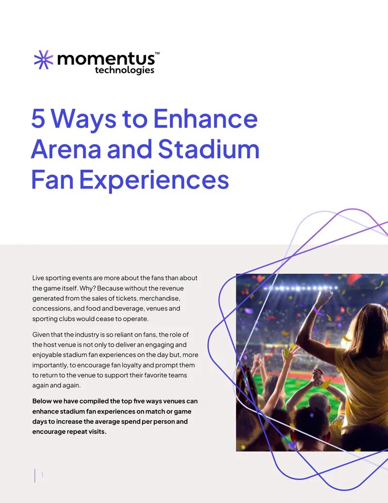 Enhancing Fan Experiences in Arenas and Stadiums