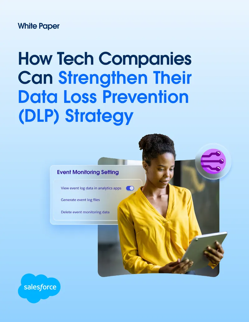 Strengthening Data Loss Prevention Strategies for Tech Companies