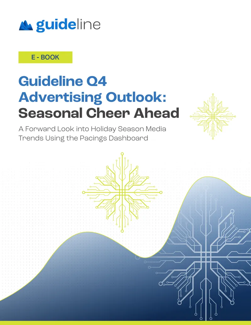 Guideline Q4 Advertising Outlook for Holiday Season