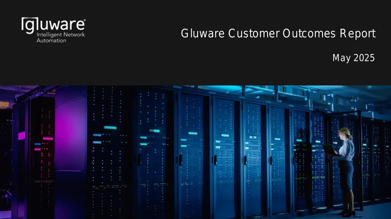 Gluware Customer Outcomes Report