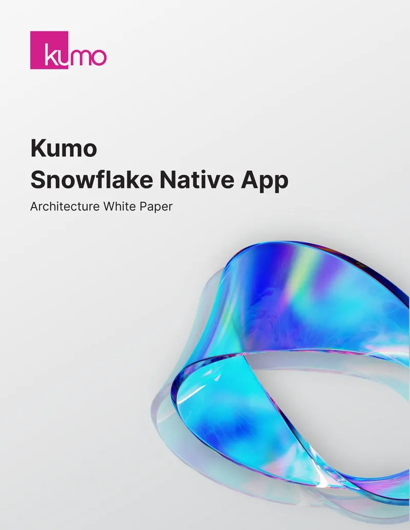 Kumo Snowflake Native App Architecture White Paper