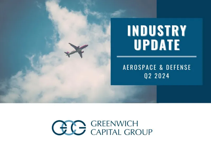 GCG Industry Update for Aerospace and Defense Q2 2024