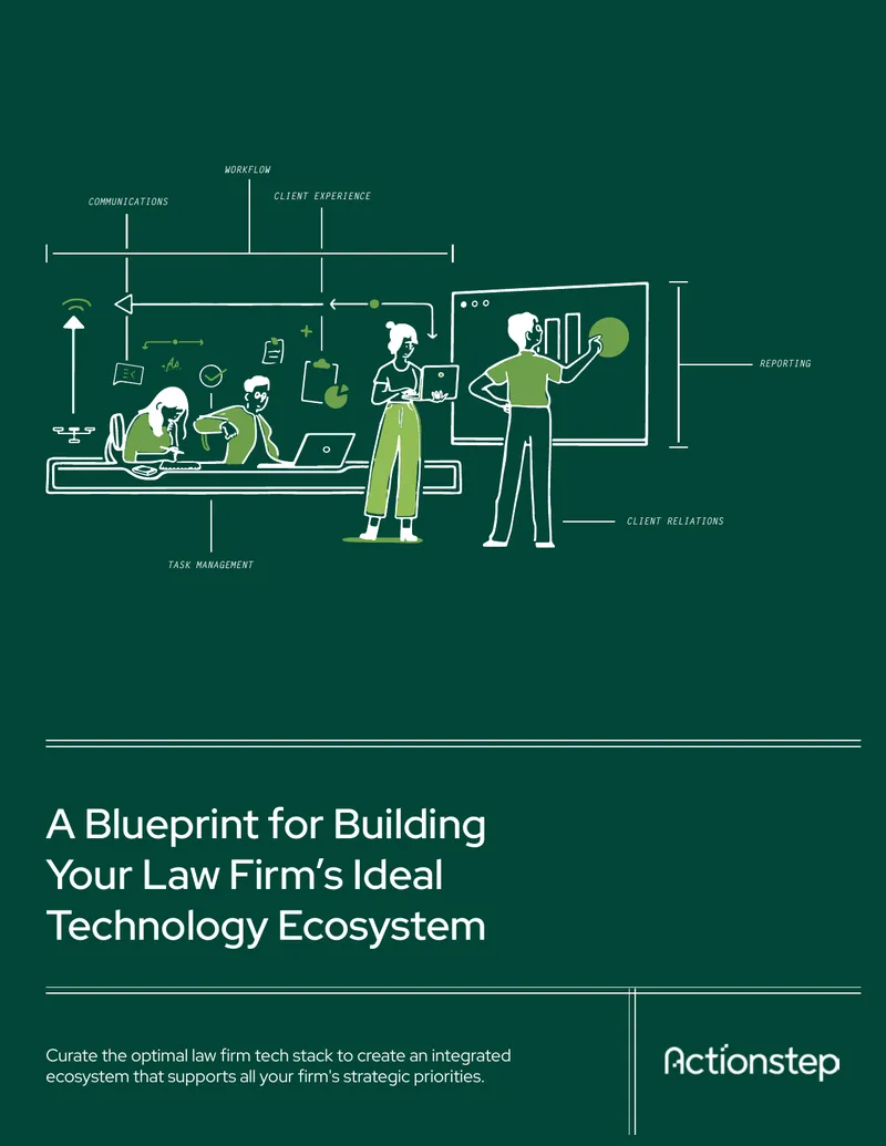 Blueprint for Building Your Law Firm's Technology Ecosystem