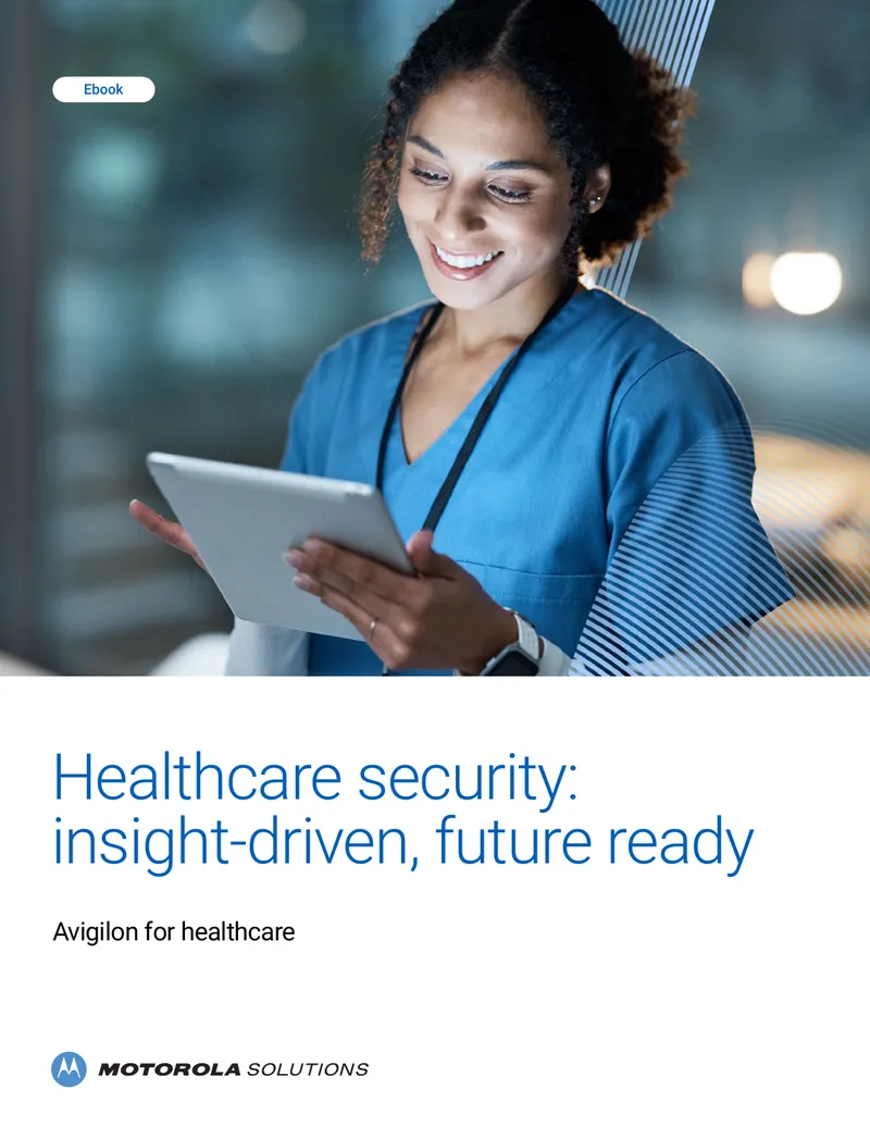 Avigilon Security Solutions for Healthcare Facilities