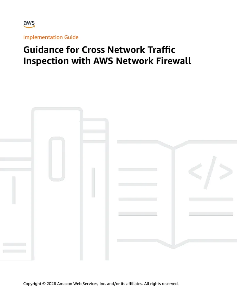 Guidance for Cross Network Traffic Inspection with AWS Network Firewall