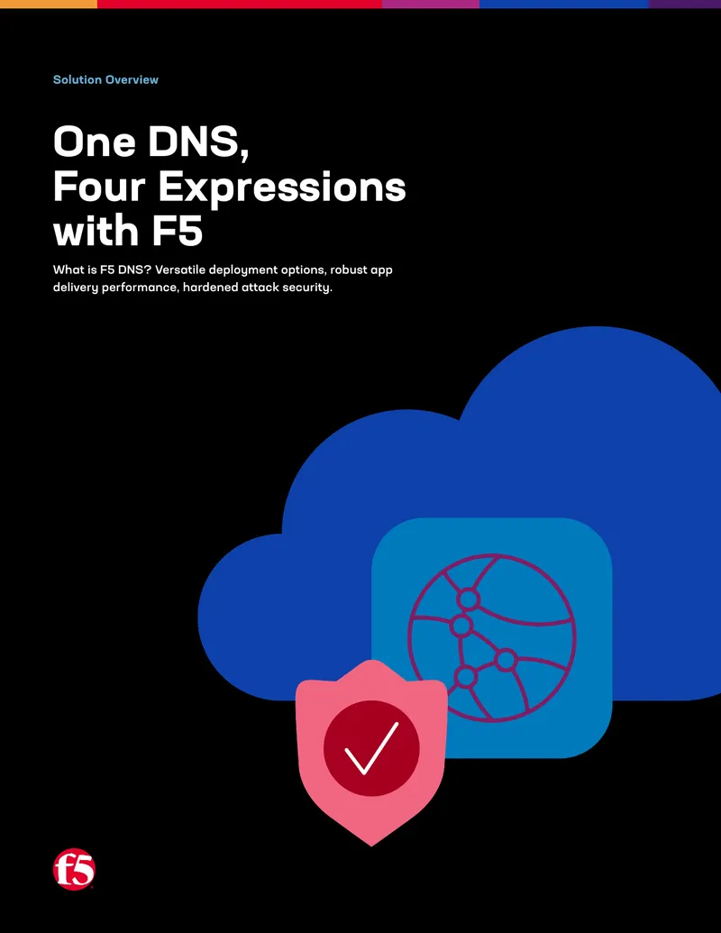 DNS Solutions and Deployment Options with F5