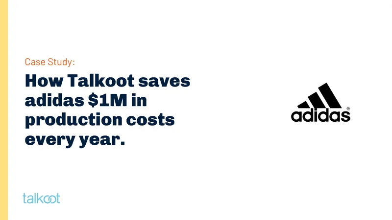 Talkoot's Impact on adidas Production Costs