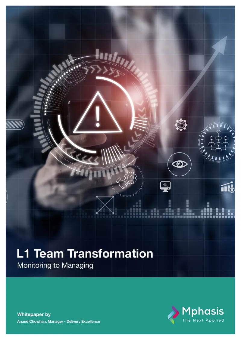 L1 Team Transformation from Monitoring to Managing