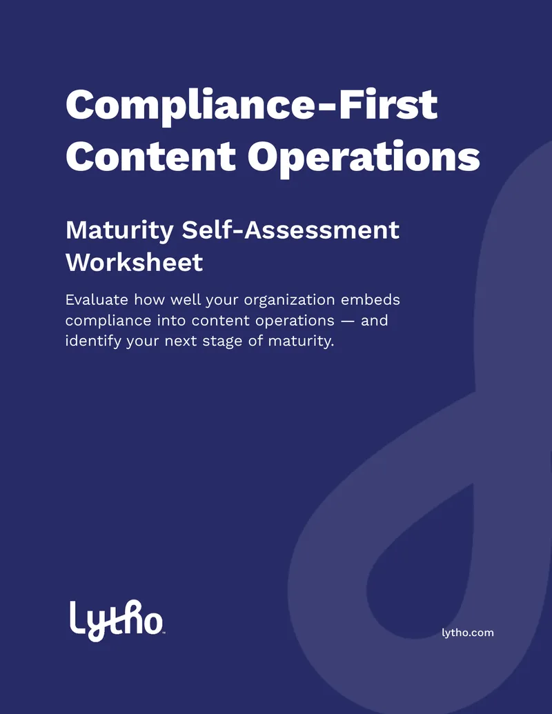Compliance-First Content Operations Maturity Self-Assessment Worksheet