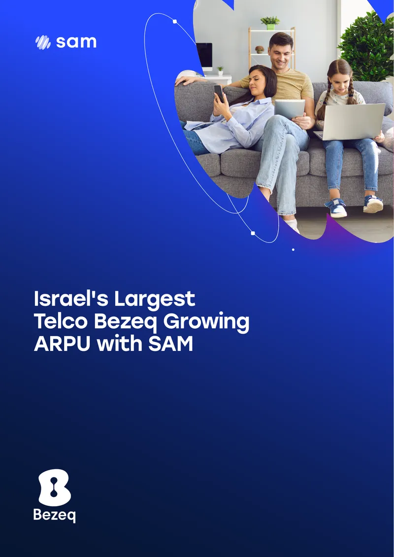 Bezeq's Strategy for Increasing ARPU with SAM