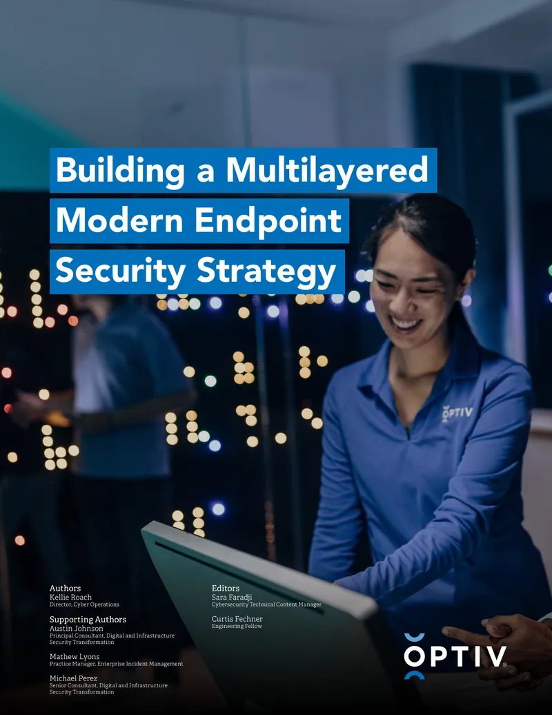 Building a Multilayered Modern Endpoint Security Strategy